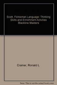 Scott, Foresman Language: Thinking Skills and Enrichment Actvities Blackline Masters