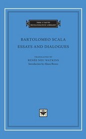 Essays and Dialogues (I Tatti Renaissance Library)