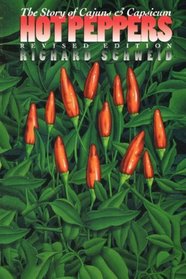 Hot Peppers: The Story of Cajuns and Capsicum (Chapel Hill Book)