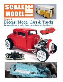 Scale Model Life: Building Scale Model Kits Magazine (Volume 4)