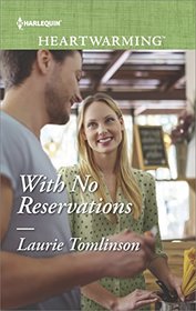 With No Reservations (Harlequin Heartwarming, No 184) (Larger Print)