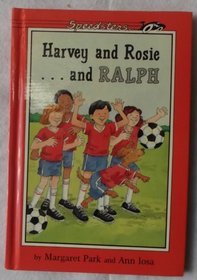 Harvey and Rosie...and Ralph: 2 (Speedsters Series)