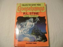 Tales to Give You Goosebumps: Ten Spooky Stories (Book and Light Special Edition, No 1)