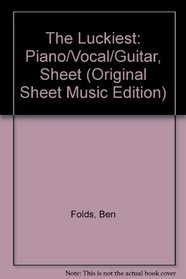 The Luckiest: Piano/Vocal/Guitar (Sheet) (Original Sheet Music Edition)