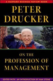 Peter Drucker on the Profession of Management (Harvard Business Review Book Series)