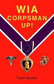 WIA, Corpsman Up!