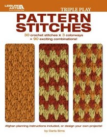 Triple Play Pattern Stitches (Leisure Arts #4576)