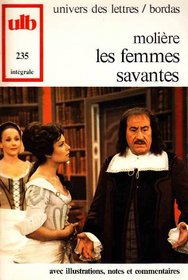 Les femmes savantes;: Comedie (Univers des lettres, 235. Integrale) (French Edition)