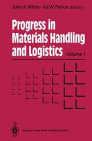 Progress in Materials Handling and Logistics 1 (v. 1)