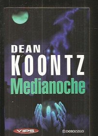 Medianoche/ Midnight (Best Seller/ Biblioteca Dean Koontz) (Spanish Edition)