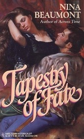 Tapestry of Fate (Harlequin Historical, No 246)