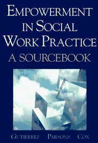 Empowerment in Social Work Practice: A Sourcebook