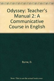 Odyssey: Teacher's Manual 2: A Communicative Course in English