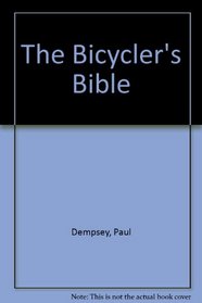 The bicycler's bible
