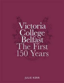 Victoria College: Celebrating 150 Years