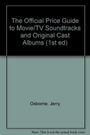 Original Movie/TV Soundtracks and Original Cast Albums: First Edition (1st ed)