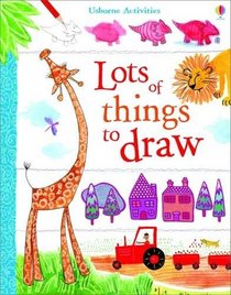Usborne Book of Lots of Things to Draw (Art Ideas)