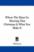 Where The Heart Is: Showing That Christmas Is What You Make It
