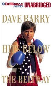 Dave Barry Hits Below the Beltway (Audio Cassette) (Unabridged)