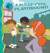 A Bully-Free Playground (Bully-Free World)