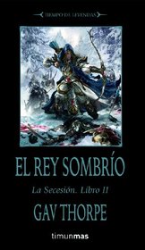 El Rey Sombrio (Shadow King) (Time of Legends: The Sundering, Bk 2) (Spanish Edition)