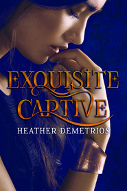 Exquisite Captive (Dark Caravan Cycle, Bk 1)