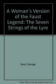 Woman's Version of the Faust Legend: The Seven Strings of the Lyre