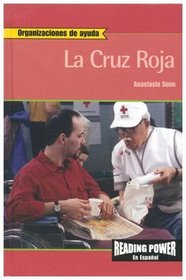 La Cruz Roja/ The Red Cross (Organizaciones De Ayuda) (Spanish Edition)