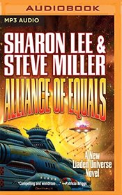 An Alliance of Equals (Liaden Universe Arc of the Covenants)