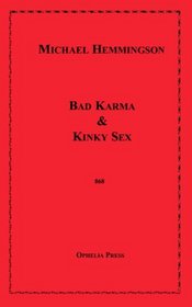 Bad Karma & Kinky Sex