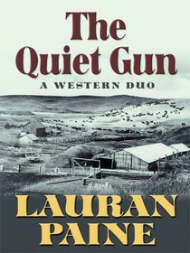 The Quiet Gun: A Western Duo (Wheeler Large Print Western)