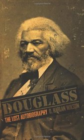 Douglass: The Lost Autobiography
