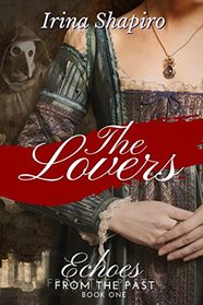 The Lovers (Echoes from the Past Book 1)