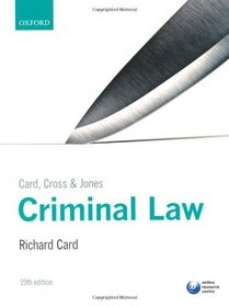 Card, Cross, and Jones Criminal Law