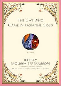 The Cat Who Came in from the Cold : A Fable
