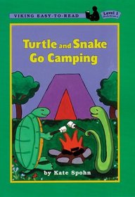 Turtle and Snake Go Camping (Viking Easy-to-Read)