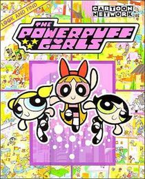 The Powerpuff Girls: Look and Find