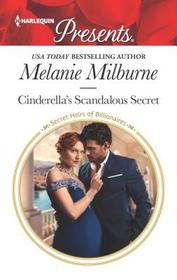 Cinderella's Scandalous Secret (Secret Heirs of Billionaires) (Harlequin Presents, No 3754)