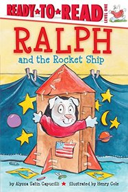 Ralph and the Rocket Ship (Ready-to-Reads)