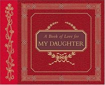 A Book Of Love For My Daughter