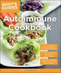 Idiot's Guides: Autoimmune Cookbook