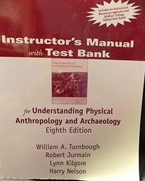 Instructor's Manual/Test Bank to Accompany Physical Anthropology