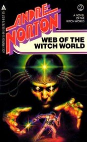 Web Of The Witch World (Witch World, Bk 2)