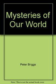 Mysteries of Our World