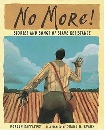 No More! : Stories and Songs of Slave Resistance