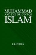 Muhammad and the Origins of Islam (Suny Series in Near Eastern Studies)