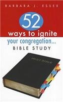 52 Ways to Ignite Your Congregation... Bible Study