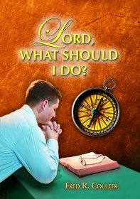 Lord, What Should I Do?