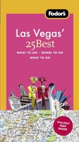 Fodor's Las Vegas' 25 Best, 2nd Edition (25 Best)