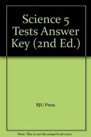 Science 5 Tests Answer Key (2nd Ed.)